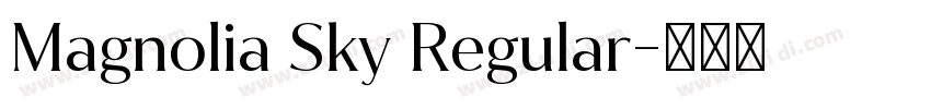 Magnolia Sky Regular字体转换